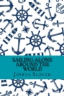 Image for Sailing alone around the world (Classic Edition)