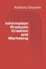 Image for Information Products Creation and Marketing