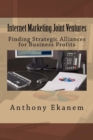 Image for Internet Marketing Joint Ventures : Finding Strategic Alliances for Business Profits