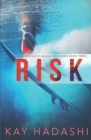 Image for Risk : A Melanie Kato Adventure Novel