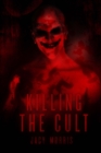 Image for Killing the Cult