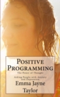 Image for Positive Programming : The Power of Thought