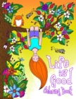 Image for Life is Good Coloring Book