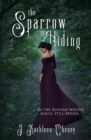 Image for The Sparrow in Hiding