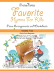 Image for Favorite Hymns for Kids (Volume 2) : A Collection of Five Easy Hymns for the Early/Late Beginner Piano Student