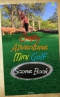 Image for Crazy Adventure Mini Golf Score Book