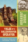 Image for Tales of a Rollercoaster Operator