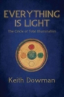 Image for Everything Is Light : The Circle of Total Illumination