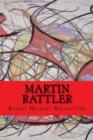 Image for Martin Rattler (Worldwide Classics)