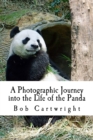 Image for A Photographic Journey into the Life of the Panda