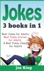 Image for Jokes : 3 Books in 1: Best Jokes for Adults, Best Funny Stories for Adults, Best Funny Jokes for Adults