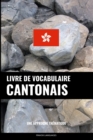 Image for Livre de vocabulaire cantonais : Une approche thematique