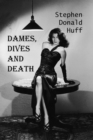 Image for Dames, Dives and Death : Death Eidolons: Collected Short Stories 2014