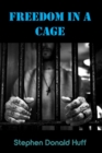 Image for Freedom in a Cage : Death Eidolons: Collected Short Stories 2014