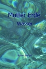 Image for Mutter Erde : Wasser