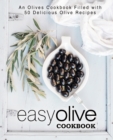 Image for Easy Olive Cookbook