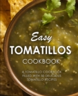 Image for Easy Tomatillos Cookbook