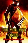 Image for The Violent Ones : Violence Redeeming: Collected Short Stories 2009 - 2011
