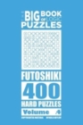 Image for The Big Book of Logic Puzzles - Futoshiki 400 Hard (Volume 4)