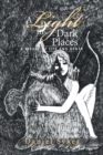 Image for A Light in Dark Places : A Riddle of Life and Death