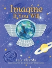 Image for Imagine If You Will