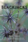 Image for Blackjacks: A Rhodesian Family&#39;S Journey from a Close-Knit Community to Australia to Find Peace and Security