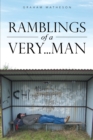 Image for Ramblings of a Very . . . Man