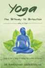 Image for Yoga the Pathway to Perfection: Yoga Is Not a Way of Doing but a Way of Being