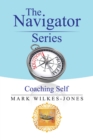 Image for The Navigator Series: Coaching Self