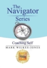 Image for The Navigator Series : Coaching Self