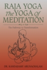 Image for Raja Yoga the Yoga of Meditation: The Pathway to Transformation