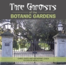 Image for The Ghosts of the Botanic Gardens