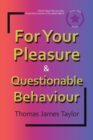 Image for For Your Pleasure &amp; Questionable Behaviour