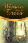 Image for Whispers from the Trees : The Book