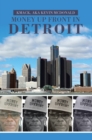 Image for Money Up Front in Detroit