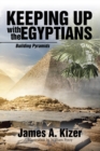 Image for Keeping Up With the Egyptians: Building Pyramids