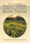 Image for My Life as a Palestinian from a Place Called Bani Naim