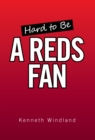 Image for Hard to Be a Reds Fan