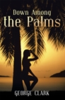 Image for Down Among the Palms