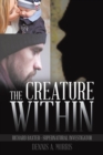 Image for The Creature Within : Richard Baxter-Supernatural Investigator