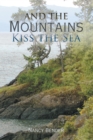 Image for And the Mountains Kiss the Sea