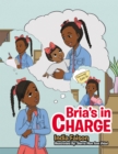 Image for Bria&#39;s in Charge.