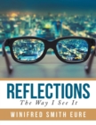 Image for Reflections : The Way I See It