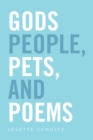 Image for Gods People, Pets, and Poems