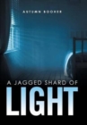 Image for A Jagged Shard of Light
