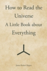 Image for How to Read the Universe