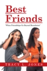 Image for Best Friends: When Friendships Go Beyond  Boundaries
