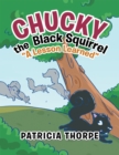 Image for Chucky the Black Squirrel: &amp;quote;a Lesson Learned&amp;quote;