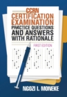 Image for CCRN Certification Examination Practice Questions and Answers with Rationale : First Edition