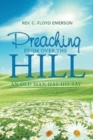 Image for Preaching from Over the Hill : An Old Man Has His Say
